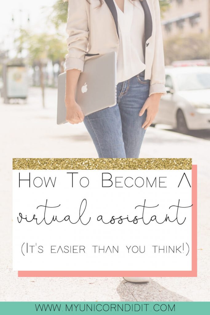How to become a virtual assistant for bloggers or other creatives! #myunicorndidit #virtualassistant #creativeentrepreneur