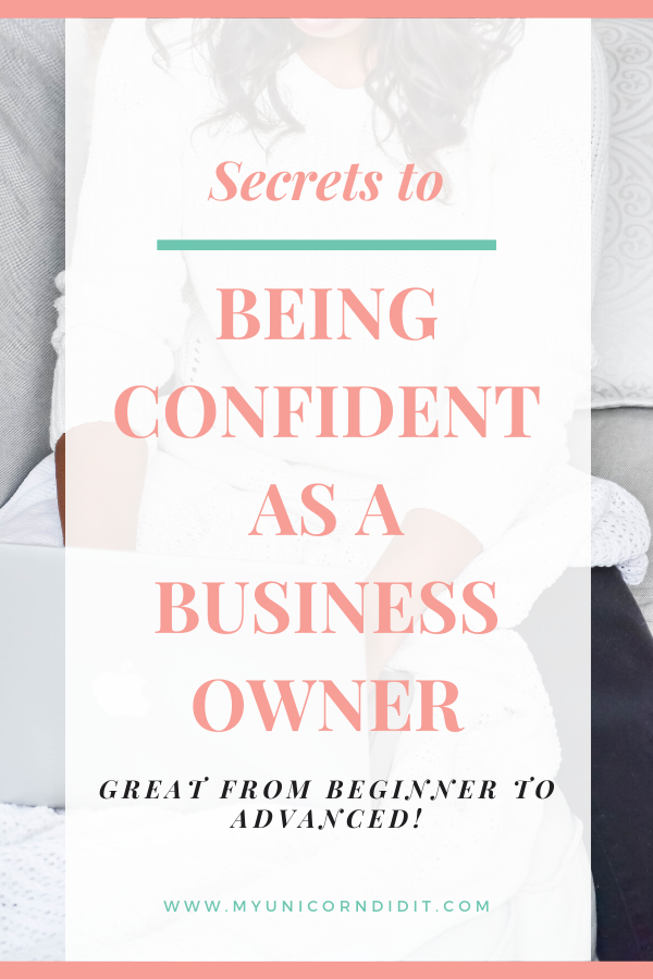 Overcome fear and build confidence in yourself and your business! #businesstips #businessideas #buildconfidence #myunicornva