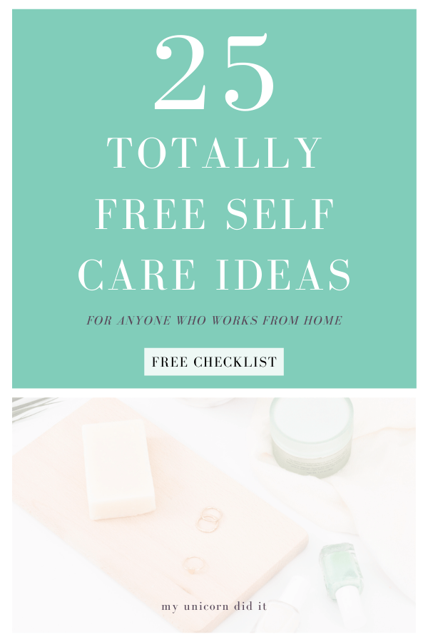 The 25 absolute BEST and FREE self care ideas!