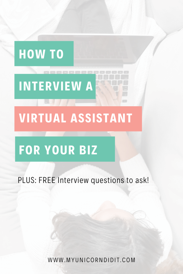 How to interview and hire a virtual assistant for your small business or blog | My Unicorn Did It