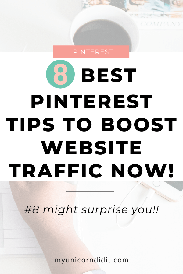 Learn how to boost your traffic with Pinterest NOW using these 8 tips!